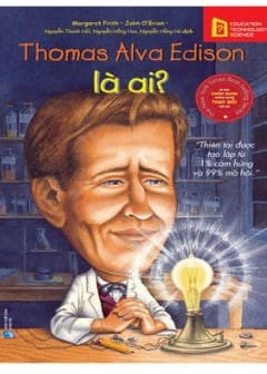 Thomas Alva Edison Là Ai?
