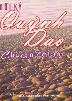 Hồi Ký Quỳnh Dao - Chuyện Đời Tôi