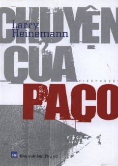 Chuyện Của Paco - Larry Heinemann