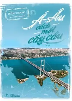 Ảnh Á - Âu Cách Một Cây Cầu