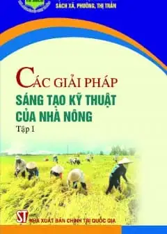Ảnh Các Giải Pháp Sáng Tạo Kỹ Thuật Của Nhà Nông - Tập 1