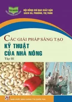 Ảnh Các Giải Pháp Sáng Tạo Kỹ Thuật Của Nhà Nông - Tập 3