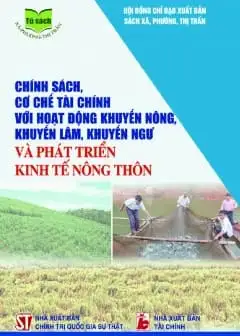 Ảnh Chính Sách, Cơ Chế Tài Chính Với Hoạt Động Khuyến Nông, Khuyến Lâm, Khuyến Ngư Và Phát Triển Kinh Tế Nông Thôn