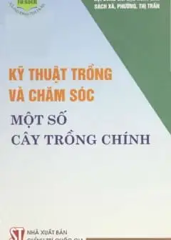 Ảnh Kỹ Thuật Trồng Và Chăm Sóc Một Số Cây Trồng Chính