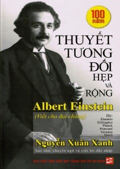 Thuyết Tương Đối Hẹp Và Rộng Của Albert Einstein