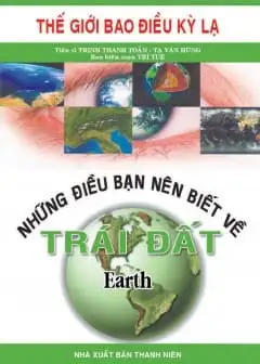 Ảnh Những Điều Bạn Nên Biết Về Trái Đất - Song Ngữ