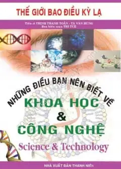 Ảnh Những Điều Bạn Nên Biết Về Khoa Học Và Công Nghệ - Song Ngữ