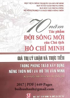 70 Năm Tác Phẩm Đời Sống Mới Của Chủ Tịch Hồ Chí Minh