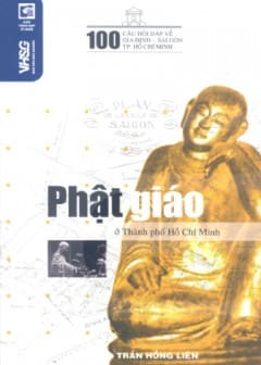 100 Câu Hỏi Đáp Về Gia Định-Sài Gòn-TPHCM-Phật Giáo