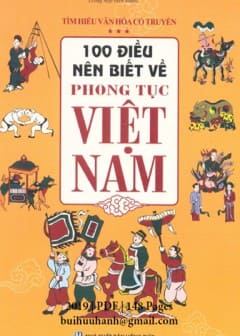 Sách 100 Điều Nên Biết Về Phong Tục Việt Nam