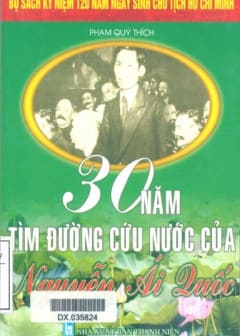 120 Năm Ngày Sinh Chủ Tịch HCM-30 Năm Tìm Đường Cứu Nước Của Nguyễn Ái Quốc