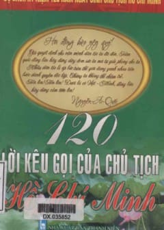 120 Năm Ngày Sinh Chủ Tịch HCM-120 Lời Kêu Gọi Của Chủ Tịch Hồ Chí Minh