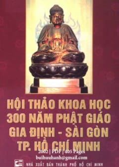 300 Năm Phật Giáo Gia Định-Sài Gòn-TP. Hồ Chí Minh