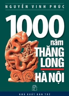 1000 Năm Thăng Long-Hà Nội