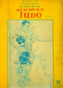 Bạn Đã Biết Gì Về Judo Tập 1
