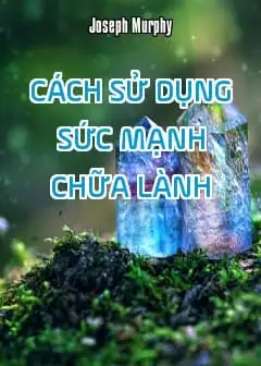 Ảnh Cách Sử Dụng Sức Mạnh Chữa Lành