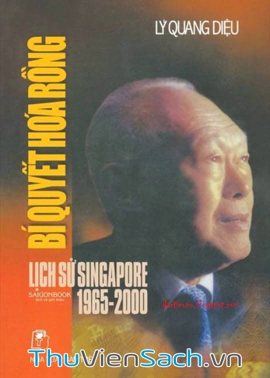 Ảnh bìa sách Hồi Ký Lý Quang Diệu - Bí Quyết Hóa Rồng - Lịch Sử Singapre 1965-2000