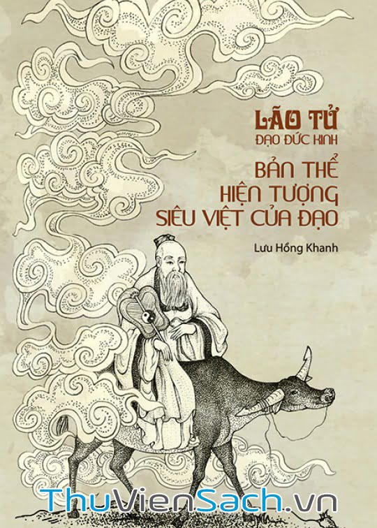 Ảnh bìa sách Lão Tử Đạo Đức Kinh - Bản Thể Hiện Tượng Siêu Việt Của Đạo