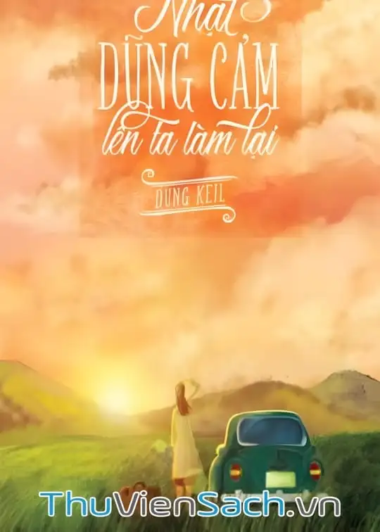 Ảnh bìa sách Nhặt Dũng Cảm Lên Ta Làm Lại