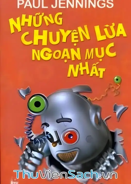 Ảnh bìa sách Những Chuyện Lừa Ngoạn Mục Nhất