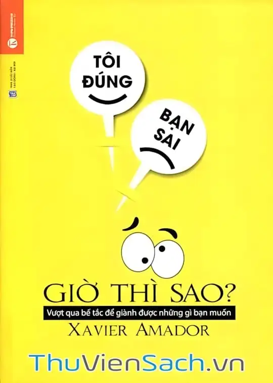 Ảnh bìa sách Tôi Đúng, Bạn Sai - Giờ Thì Sao?