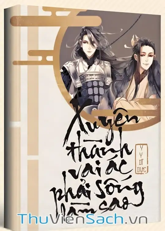 Ảnh bìa sách Xuyên Thành Vai Ác Phải Sống Làm Sao