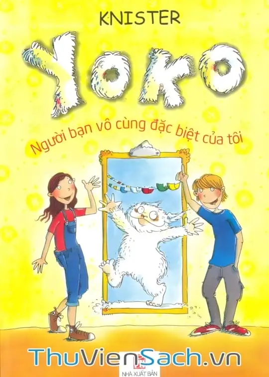 Ảnh bìa sách Yoko - Người Bạn Vô Cùng Đặc Biệt Của Tôi