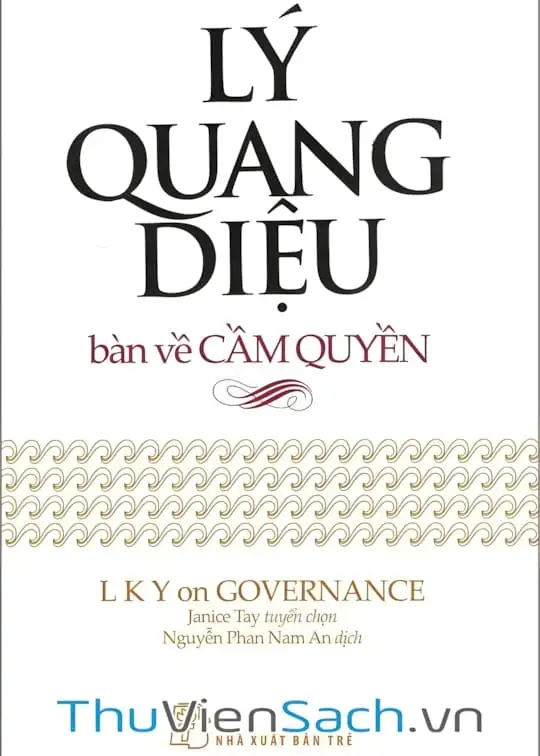 Ảnh bìa sách Tuyển Tập Lý Quang Diệu Bàn Về Cầm Quyền