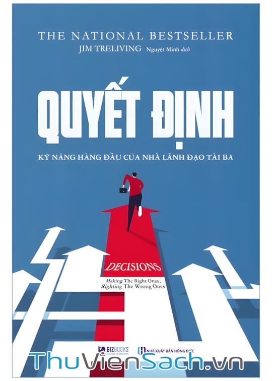 Ảnh bìa sách Quyết Định - Kỹ Năng Lãnh Đạo Hàng Đầu Của Nhà Lãnh Đạo Tài Ba