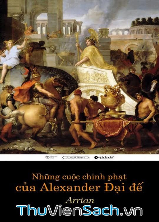 Sách Những Cuộc Chinh Phạt Của Alexander Đại Đế (Arrian), PDF Download, Thư Viện Sách Điện Tử