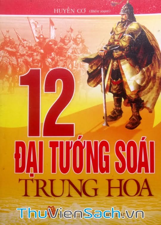 Ảnh bìa sách 12 Tướng Soái Trung Hoa