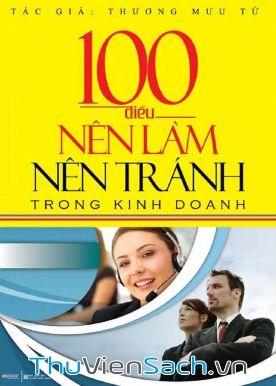 Ảnh bìa sách 100 Điều Nên Làm Nên Tránh Trong Kinh Doanh