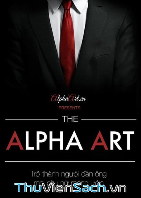 Ảnh bìa sách Alpha Art - Trở Thành Người Đàn Ông Mọi Phụ Nữ Mơ Ước