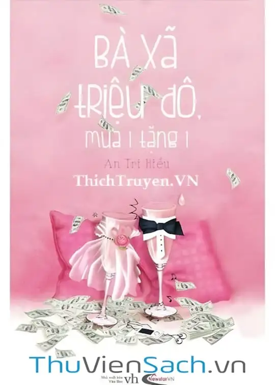Ảnh bìa sách Bà Xã Triệu Đô Mua Một Tặng Một