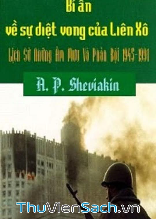 Ảnh bìa sách Bí ẩn sự diệt vong của Liên Xô - Lịch sử những âm mưu và phản bội 1945-1991