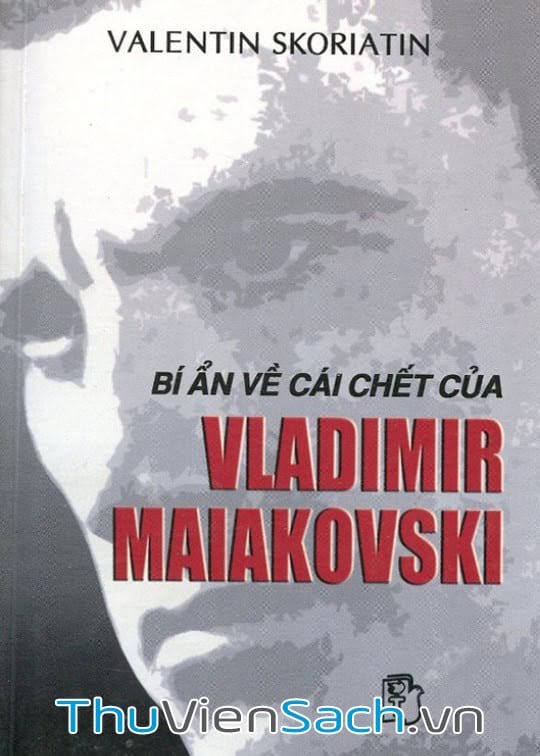 Ảnh bìa sách Bí Ẩn Về Cái Chết Của Vladimir Maiakovski