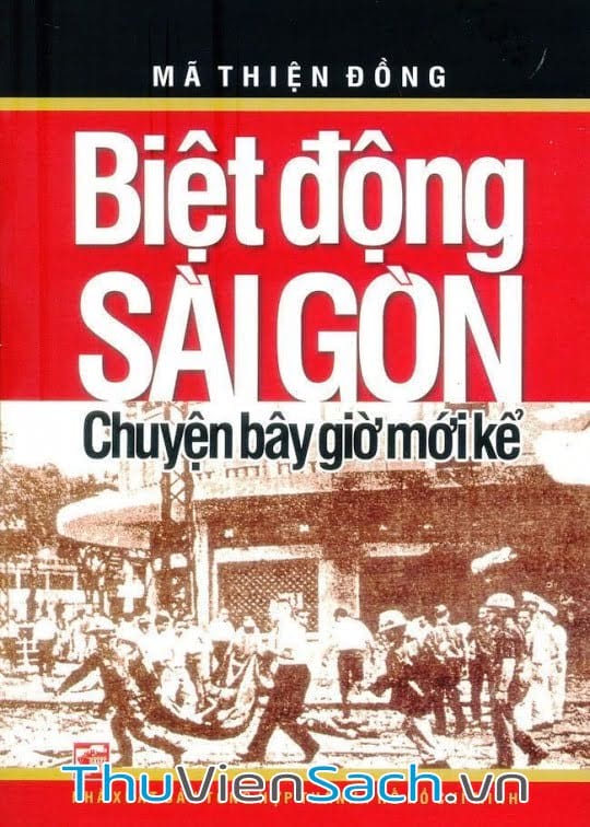Ảnh bìa sách Biệt Động Sài Gòn - Chuyện Bây Giờ Mới Kể