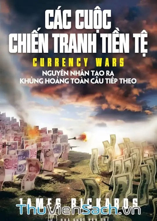 Ảnh bìa sách Các Cuộc Chiến Tranh Tiền Tệ