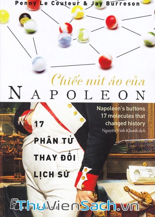 Ảnh bìa sách Chiếc Nút Áo Của Napoleon - 17 Phân Tử Thay Đổi Lịch Sử