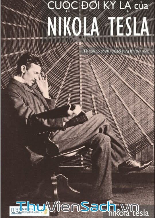 Ảnh bìa sách Cuộc Đời Kỳ Lạ Của Nikola Tesla