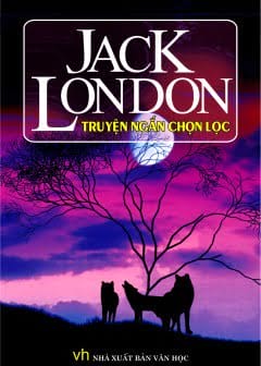 Jack London Truyện Ngắn Chọn Lọc