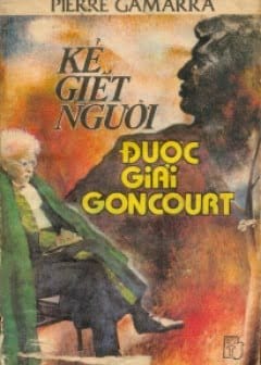 Kẻ Giết Người Được Giải Goncourt