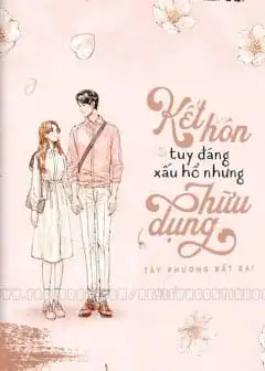 Ảnh Kết Hôn Tuy Đáng Xấu Hổ Nhưng Hữu Dụng