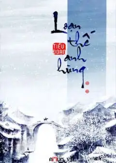 Ảnh Loạn Thế Anh Hùng - Tập 2