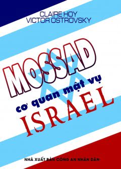Mossad - Cơ Quan Mật Vụ Israel