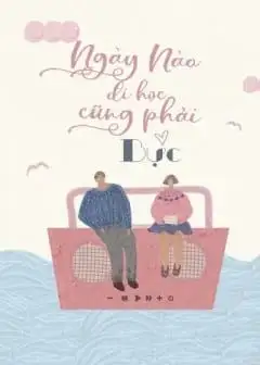 Ảnh Ngày Nào Đi Học Cũng Phải Bực