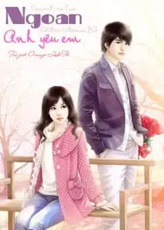 Ngoan, Anh Yêu Em