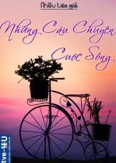 Ảnh Những Câu Chuyện Cuộc Sống