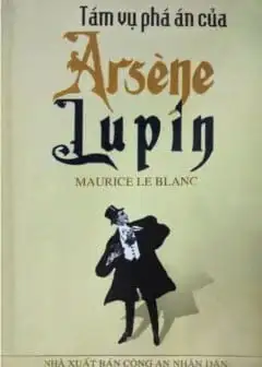 Ảnh Tám Vụ Phá Án Của Arsèn Lupin