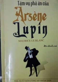 Tám Vụ Phá Án Của Arsene Lupin